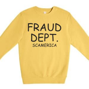 Fraud Dept Scam America Premium Crewneck Sweatshirt