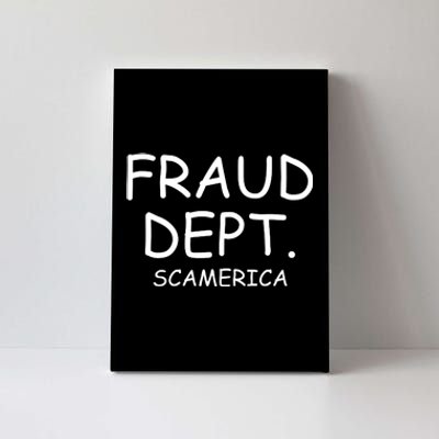 Fraud Dept Scam America Canvas