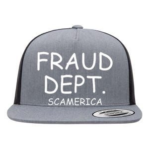 Fraud Dept Scam America Flat Bill Trucker Hat