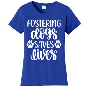 Fostering Dogs Saves Lives Great Gift Women's T-Shirt