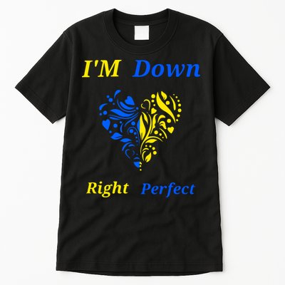Funny Down Syndrome Right Perfect Heart Gift Tall T-Shirt