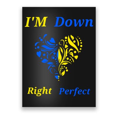 Funny Down Syndrome Right Perfect Heart Gift Poster