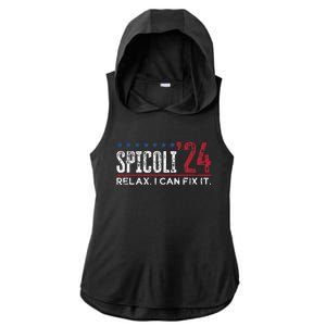 Funny Distressed Spicoli 24 Spicoli 2024 Relax I Can Fix It Ladies PosiCharge Tri-Blend Wicking Draft Hoodie Tank