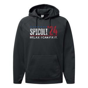 Funny Distressed Spicoli 24 Spicoli 2024 Relax I Can Fix It Performance Fleece Hoodie