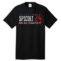 Funny Distressed Spicoli 24 Spicoli 2024 Relax I Can Fix It Tall T-Shirt