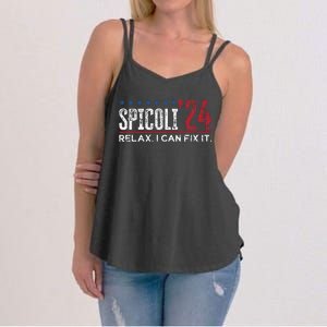 Funny Distressed Spicoli 24 Spicoli 2024 Relax I Can Fix It Women's Strappy Tank