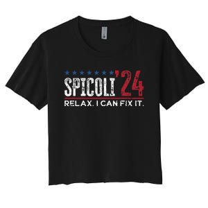 Funny Distressed Spicoli 24 Spicoli 2024 Relax I Can Fix It Women's Crop Top Tee