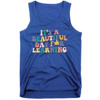 First Day School Its Beautiful Day For Learning Teacher Gift Tank Top