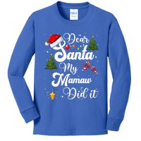 Funny Dear Santa My Mamaw Did It Christmas Pajama Gift Kids Long Sleeve Shirt