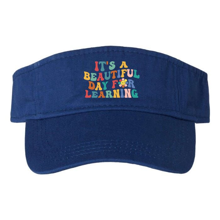 First Day School Its Beautiful Day For Learning Teacher Gift Valucap Bio-Washed Visor