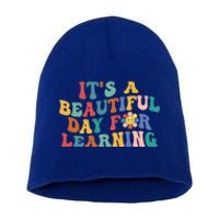 First Day School Its Beautiful Day For Learning Teacher Gift Short Acrylic Beanie