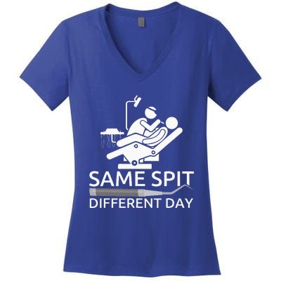 Funny Dentist Same Spit Different Day Dental Chair Women's V-Neck T-Shirt