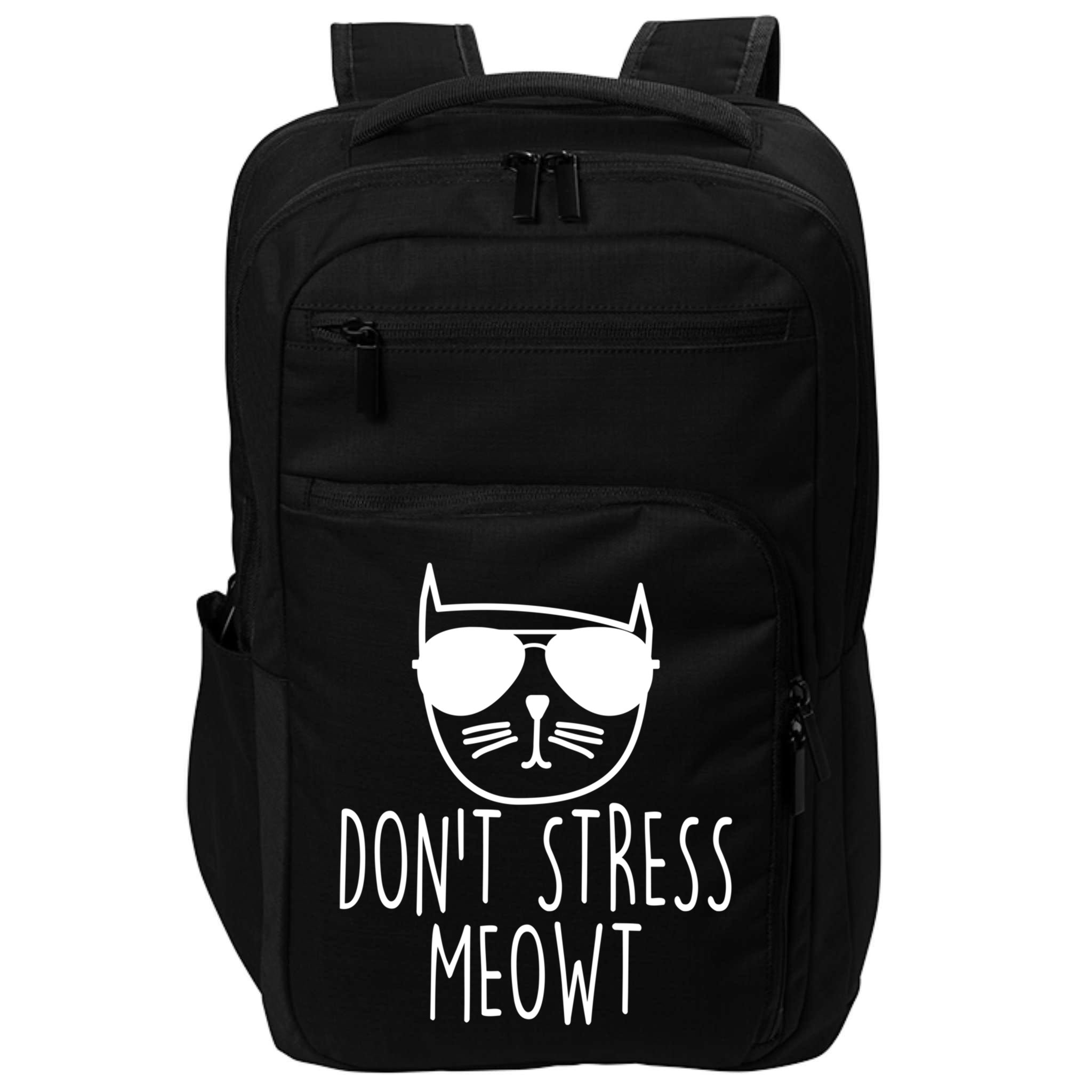 Funny Don't Stress Meowt Cat Owner Don't Stress Me Out Pun Cute Gift Impact Tech Backpack