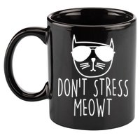 Funny Don't Stress Meowt Cat Owner Don't Stress Me Out Pun Cute Gift 11oz C Handle Ceramic Mug