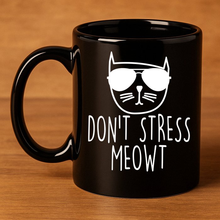 Funny Don't Stress Meowt Cat Owner Don't Stress Me Out Pun Cute Gift 11oz C Handle Ceramic Mug