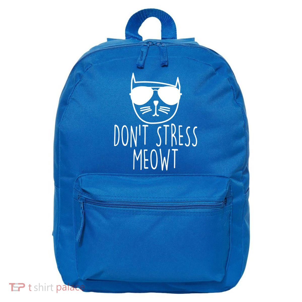 Funny Don't Stress Meowt Cat Owner Don't Stress Me Out Pun Cute Gift 16 in Basic Backpack