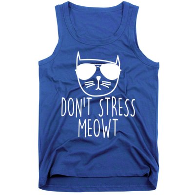 Funny Don't Stress Meowt Cat Owner Don't Stress Me Out Pun Cute Gift Tank Top