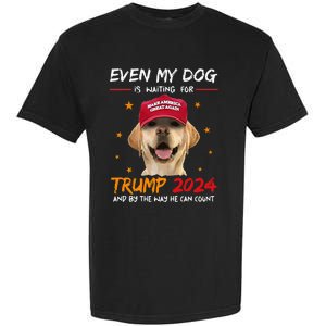 Funny Dog Saying Lover Even My Dog Is Waiting For Trump 2024 Garment-Dyed Heavyweight T-Shirt