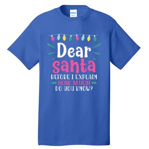 Funny Dear Santa Cute Gift Tall T-Shirt