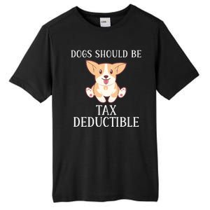 Funny Dogs Should Be Tax Deductible, Cute Dog Lovers Tall Fusion ChromaSoft Performance T-Shirt