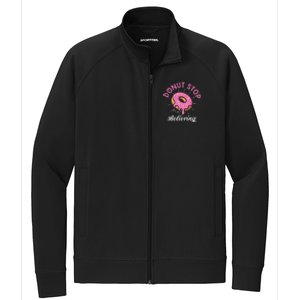 Funny Donut Stop Believing Donut Crew Positive Message Quote Stretch Full-Zip Cadet Jacket