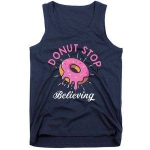 Funny Donut Stop Believing Donut Crew Positive Message Quote Tank Top