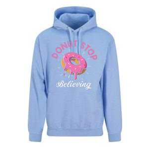 Funny Donut Stop Believing Donut Crew Positive Message Quote Unisex Surf Hoodie