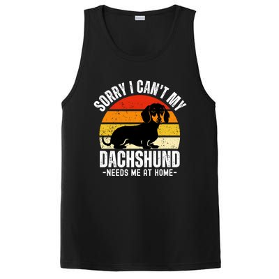 Funny Dachshund Sorry I CanT My Dachshund Needs Me At Home Gift PosiCharge Competitor Tank