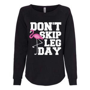 Fitness: Don't Skip Leg Day Gift Flamingo Meaningful Gift Womens California Wash Sweatshirt