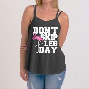 Fitness: Don't Skip Leg Day Gift Flamingo Meaningful Gift Women's Strappy Tank