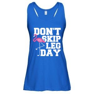 Fitness: Don't Skip Leg Day Gift Flamingo Meaningful Gift Ladies Essential Flowy Tank