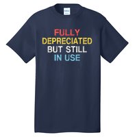 Fully Depreciated Still In Use For Accounting Retro Graphic Tall T-Shirt