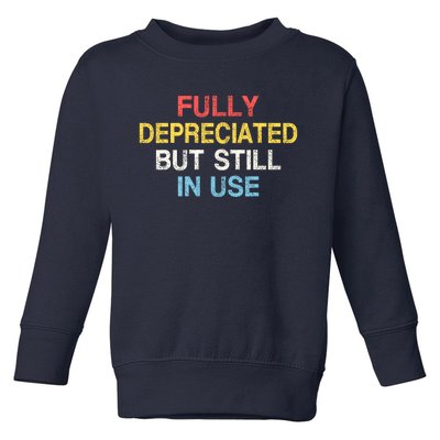 Fully Depreciated Still In Use For Accounting Retro Graphic Toddler Sweatshirt