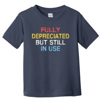 Fully Depreciated Still In Use For Accounting Retro Graphic Toddler T-Shirt