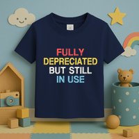 Fully Depreciated Still In Use For Accounting Retro Graphic Toddler T-Shirt