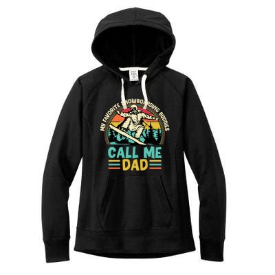 Funny Dad Snowboarding Adventure FatherS Day Celebration Gift Women's Fleece Hoodie