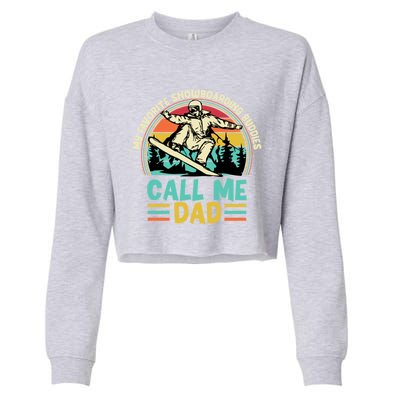 Funny Dad Snowboarding Adventure FatherS Day Celebration Gift Cropped Pullover Crew