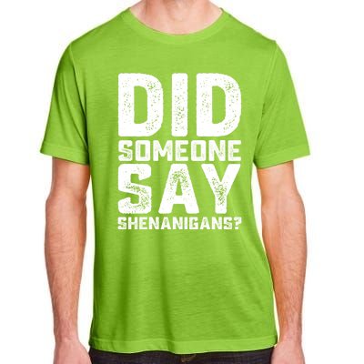 Funny Did Someone Say Shenanigans St Patricks Day Costume Adult ChromaSoft Performance T-Shirt