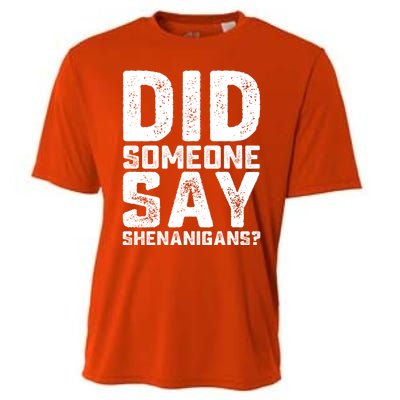 Funny Did Someone Say Shenanigans St Patricks Day Costume Cooling Performance Crew T-Shirt