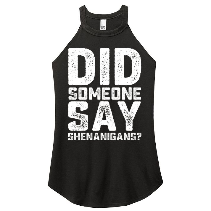 Funny Did Someone Say Shenanigans St Patricks Day Costume Women's Perfect Tri Rocker Tank