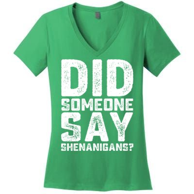 Funny Did Someone Say Shenanigans St Patricks Day Costume Women's V-Neck T-Shirt