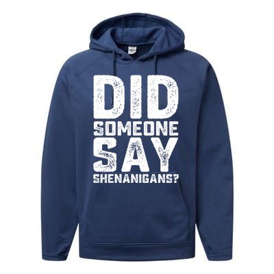 Funny Did Someone Say Shenanigans St Patricks Day Costume Performance Fleece Hoodie