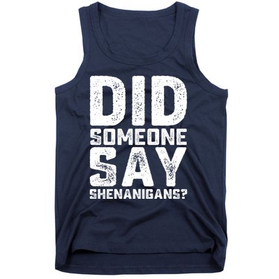 Funny Did Someone Say Shenanigans St Patricks Day Costume Tank Top