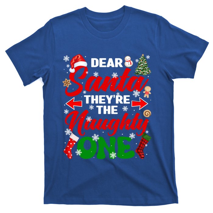 Funny Dear Santa They Are The Naughty Ones Christmas Squad Gift T-Shirt