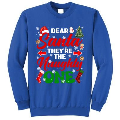 Funny Dear Santa They Are The Naughty Ones Christmas Squad Gift Tall Sweatshirt