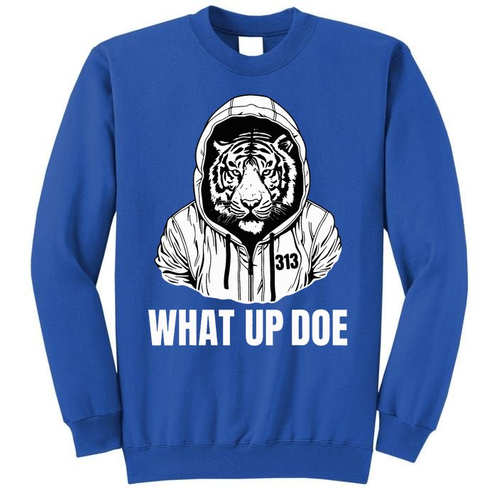 Funny Detroit Slang What Up Doe 313 Tall Sweatshirt