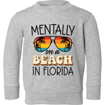 Florida Dreaming Snowbirdstally On A Beach In Florida Toddler Sweatshirt