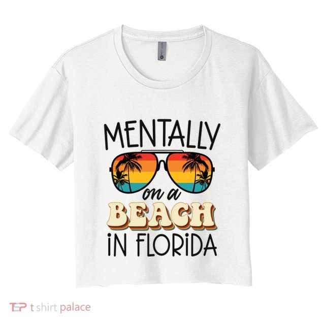 Florida Dreaming Snowbirdstally On A Beach In Florida Crop Top