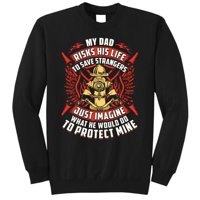 Firefighter Daughter Shirts My Dad Risks His Life Sweatshirt