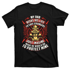 Firefighter Daughter Shirts My Dad Risks His Life T-Shirt